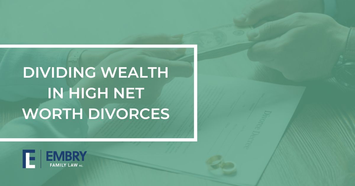 Dividing Wealth in High Net Worth Divorces